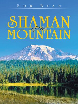 cover image of Shaman of the Mountain